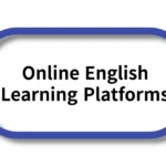 Online English Learning Platforms